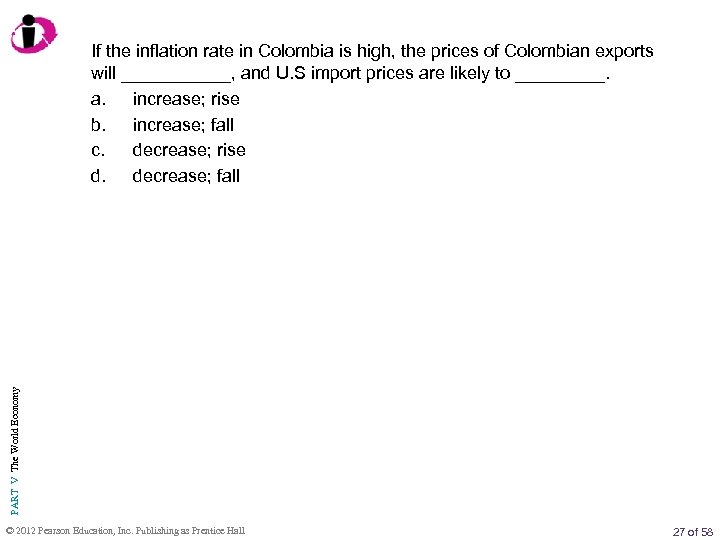 PART V The World Economy If the inflation rate in Colombia is high, the