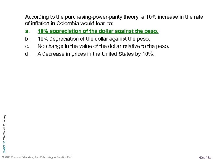 PART V The World Economy According to the purchasing-power-parity theory, a 10% increase in