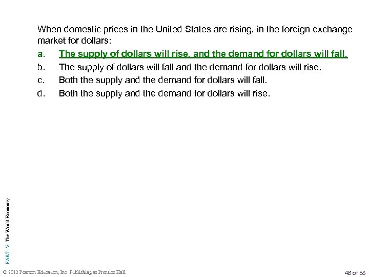 PART V The World Economy When domestic prices in the United States are rising,
