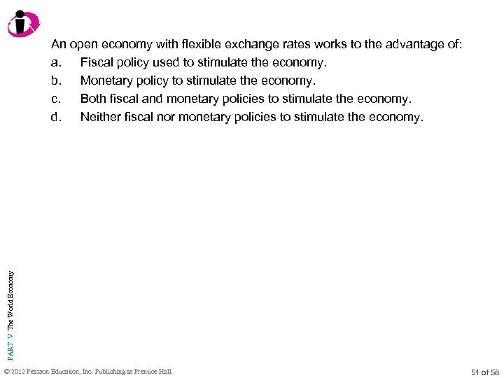 PART V The World Economy An open economy with flexible exchange rates works to