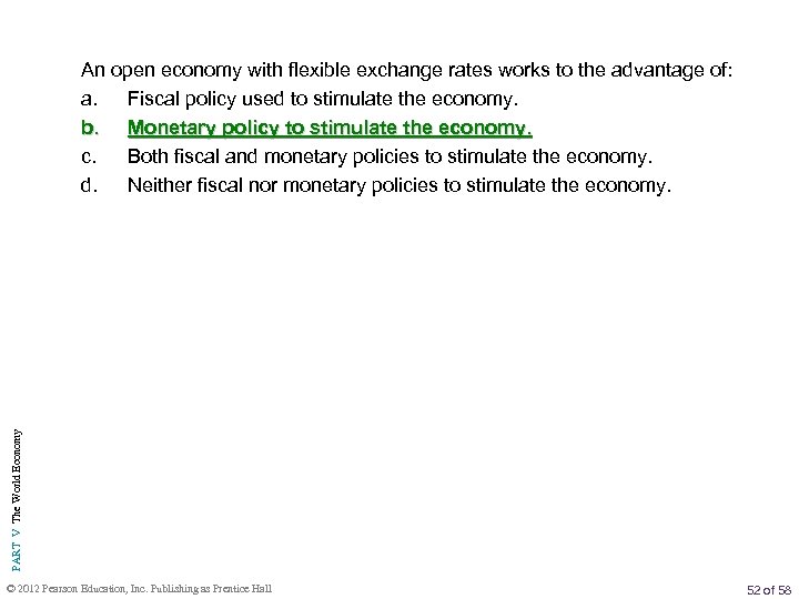 PART V The World Economy An open economy with flexible exchange rates works to