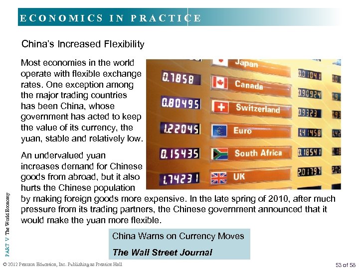 ECONOMICS IN PRACTICE China’s Increased Flexibility PART V The World Economy Most economies in