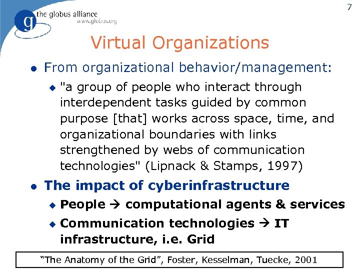 7 Virtual Organizations l From organizational behavior/management: u l 