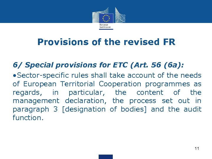 Provisions of the revised FR 6/ Special provisions for ETC (Art. 56 (6 a):