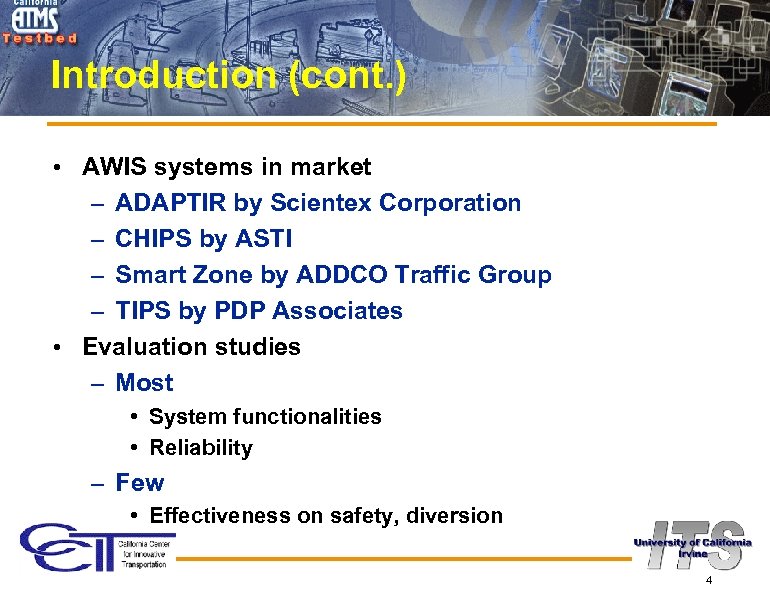 Introduction (cont. ) • AWIS systems in market – ADAPTIR by Scientex Corporation –