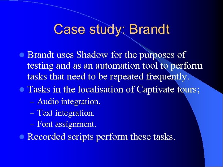 Case study: Brandt l Brandt uses Shadow for the purposes of testing and as
