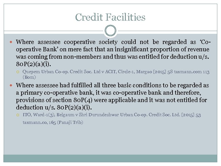 Credit Facilities Where assessee cooperative society could not be regarded as ‘Co operative Bank’