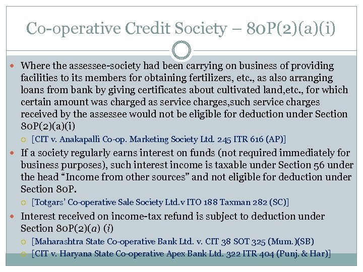 Co operative Credit Society – 80 P(2)(a)(i) Where the assessee society had been carrying