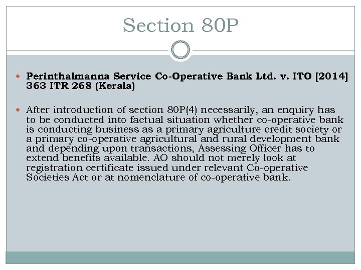 Section 80 P Perinthalmanna Service Co-Operative Bank Ltd. v. ITO [2014] 363 ITR 268