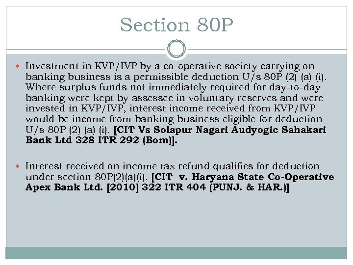 Section 80 P Investment in KVP/IVP by a co-operative society carrying on banking business