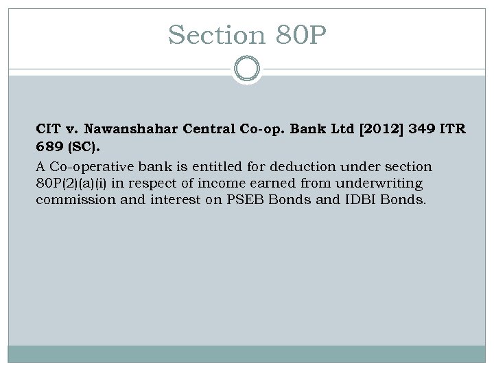 Section 80 P CIT v. Nawanshahar Central Co-op. Bank Ltd [2012] 349 ITR 689