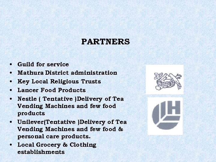 PARTNERS Guild for service Mathura District administration Key Local Religious Trusts Lancer Food Products