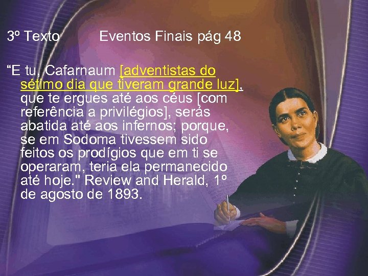  3º Texto Eventos Finais pág 48 “E tu, Cafarnaum [adventistas do sétimo dia