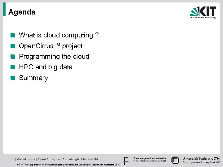 Agenda What is cloud computing ? Open. Cirrus. TM project Programming the cloud HPC