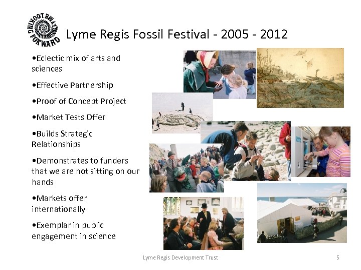 Lyme Regis Fossil Festival - 2005 - 2012 • Eclectic mix of arts and