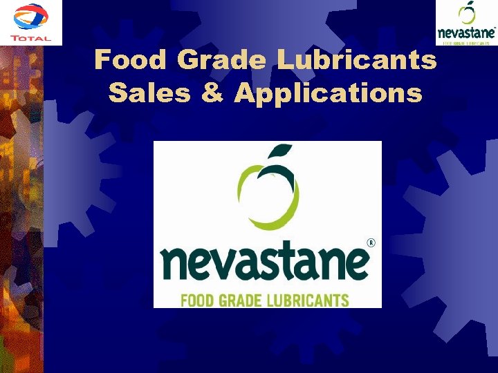 Food Grade Lubricants Sales & Applications 