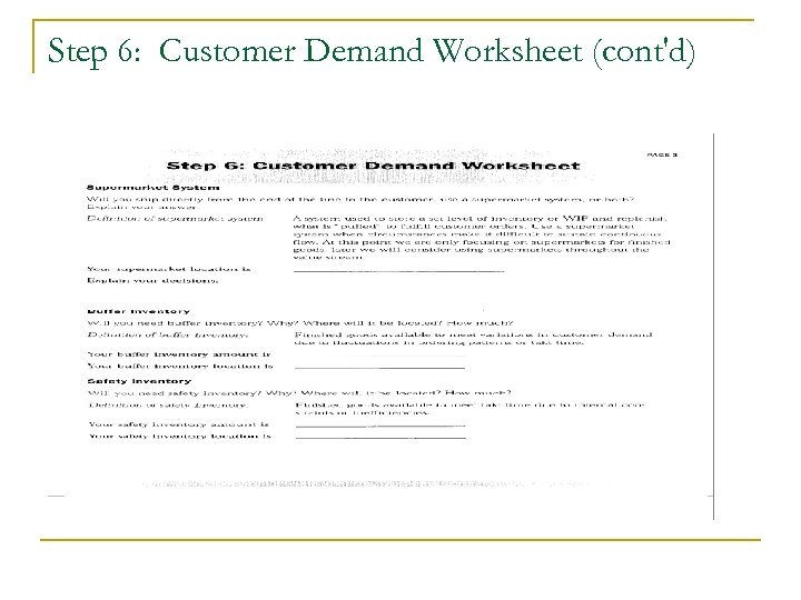 Step 6: Customer Demand Worksheet (cont'd) 