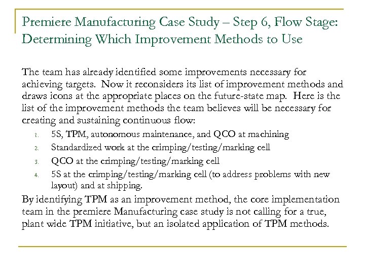 Premiere Manufacturing Case Study – Step 6, Flow Stage: Determining Which Improvement Methods to