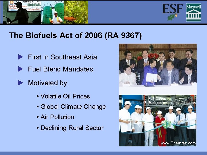 The Biofuels Act of 2006 (RA 9367) First in Southeast Asia Fuel Blend Mandates