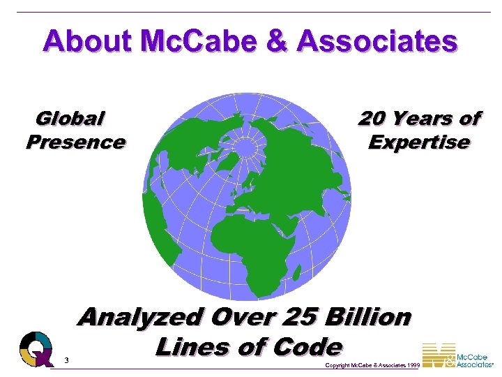 About Mc. Cabe & Associates Global Presence 3 20 Years of Expertise Analyzed Over