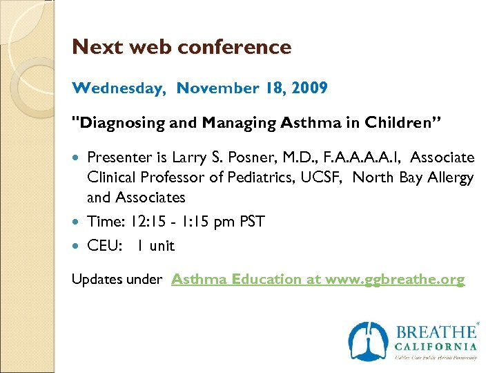 Next web conference Wednesday, November 18, 2009 