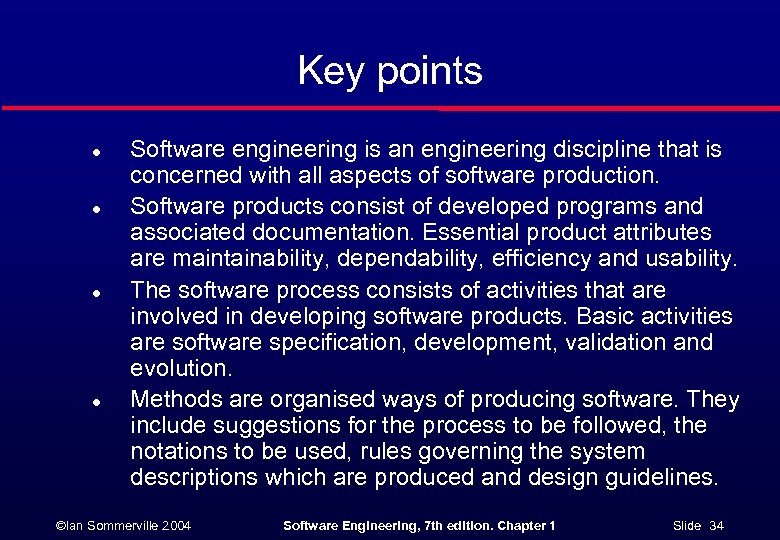 Key points l l Software engineering is an engineering discipline that is concerned with