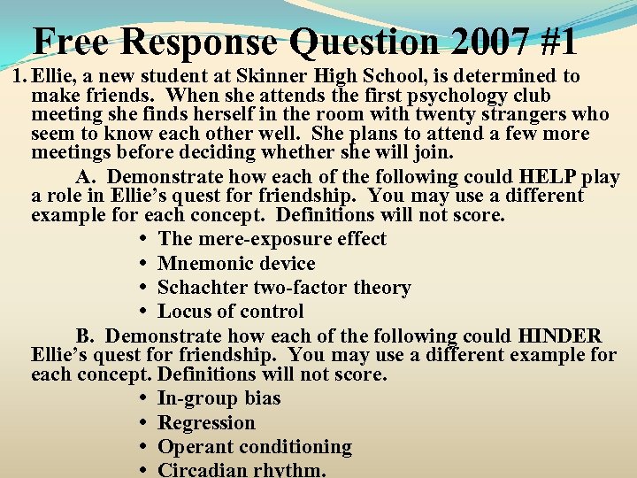 Free Response Question 2007 #1 1. Ellie, a new student at Skinner High School,