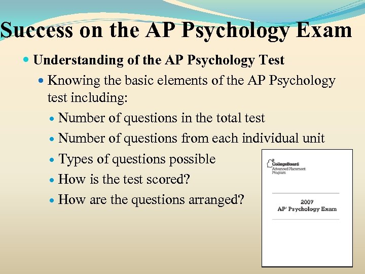 Success on the AP Psychology Exam Understanding of the AP Psychology Test Knowing the
