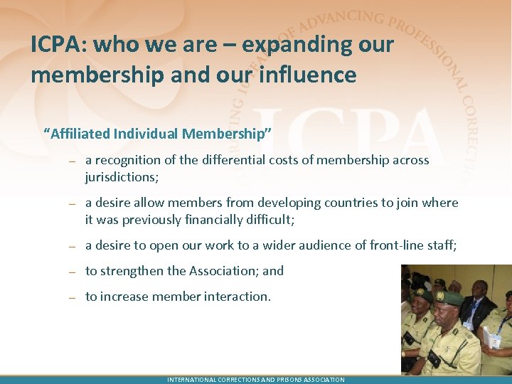 ICPA: who we are – expanding our membership and our influence “Affiliated Individual Membership”