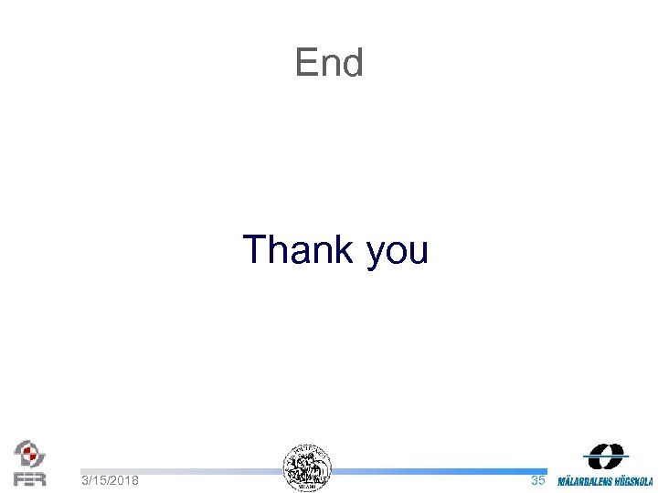 End Thank you 3/15/2018 35 