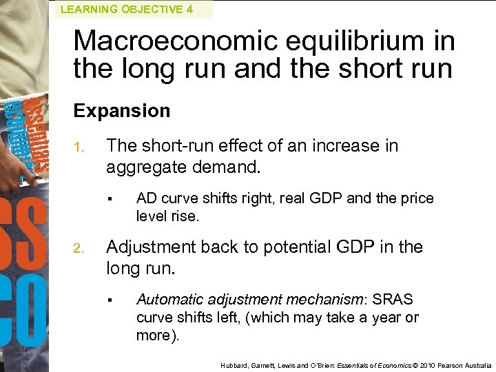 LEARNING OBJECTIVE 4 Macroeconomic equilibrium in the long run and the short run Expansion