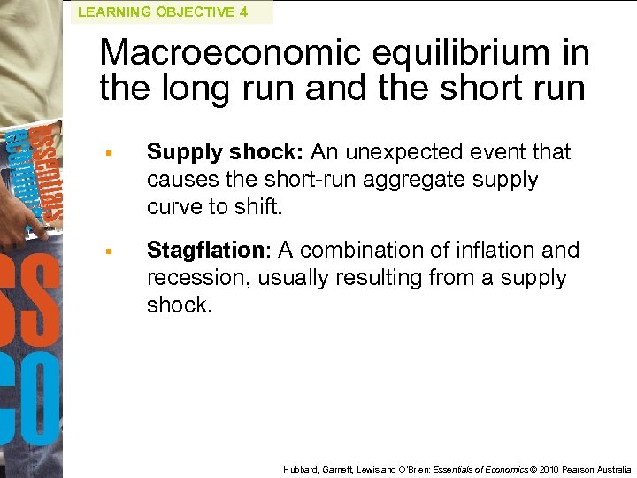 LEARNING OBJECTIVE 4 Macroeconomic equilibrium in the long run and the short run §