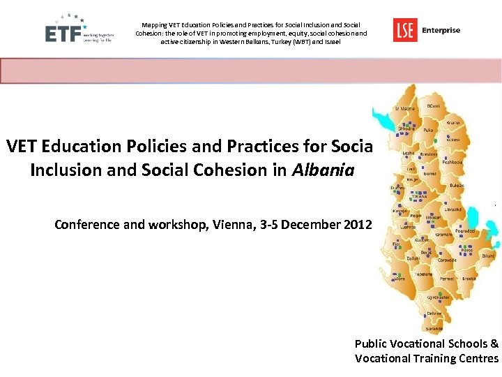 Mapping VET Education Policies and Practices for Social Inclusion and Social Cohesion: the role