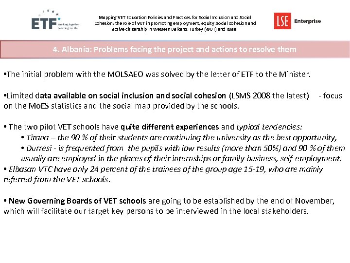 Mapping VET Education Policies and Practices for Social Inclusion and Social Cohesion: the role