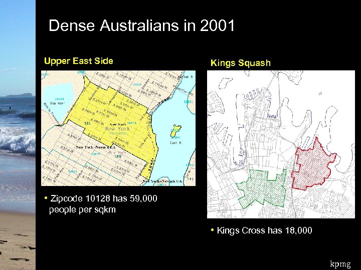 Dense Australians in 2001 Upper East Side Kings Squash • Zipcode 10128 has 59,