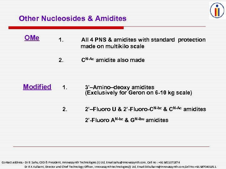 Other Nucleosides & Amidites OMe All 4 PNS & amidites with standard protection made