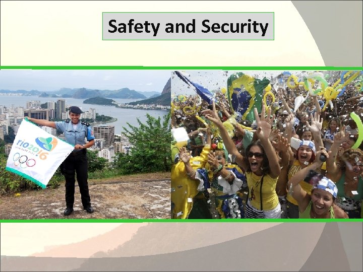 Environment Safety and Security 