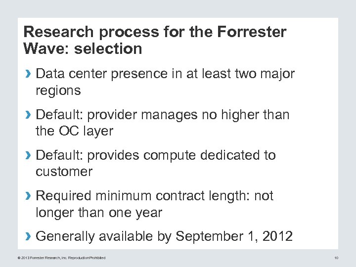 Research process for the Forrester Wave: selection › Data center presence in at least