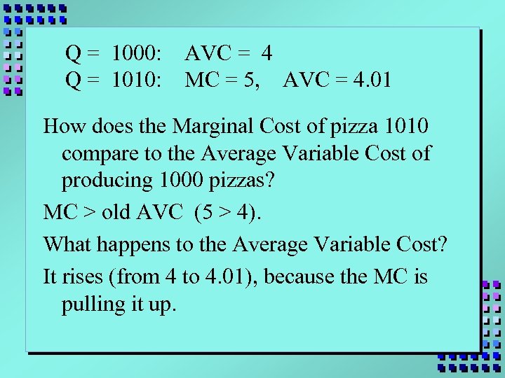 Q = 1000: Q = 1010: AVC = 4 MC = 5, AVC =