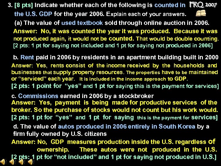 3. [8 pts] Indicate whether each of the following is counted in the U.