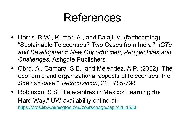 References • Harris, R. W. , Kumar, A. , and Balaji, V. (forthcoming) “Sustainable
