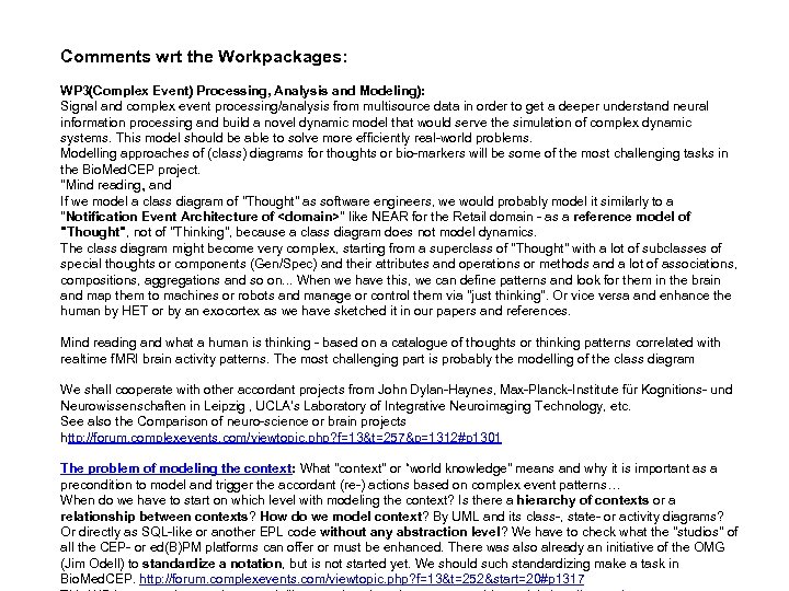 Comments wrt the Workpackages: WP 3(Complex Event) Processing, Analysis and Modeling): Signal and complex