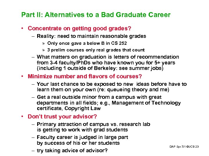 Part II: Alternatives to a Bad Graduate Career • Concentrate on getting good grades?