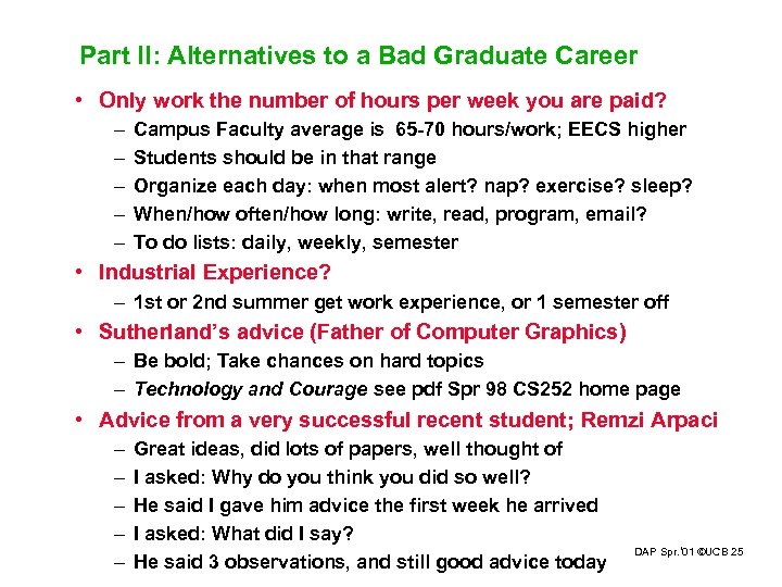 Part II: Alternatives to a Bad Graduate Career • Only work the number of