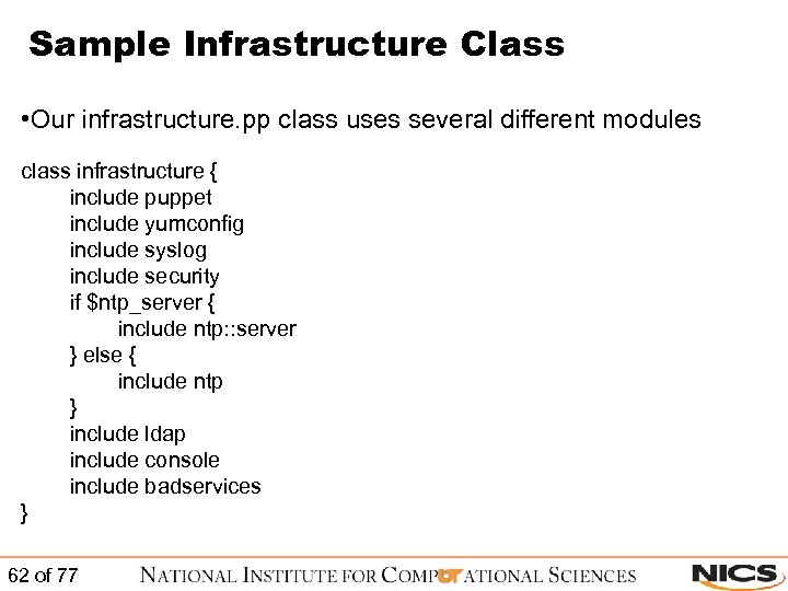 Sample Infrastructure Class • Our infrastructure. pp class uses several different modules class infrastructure