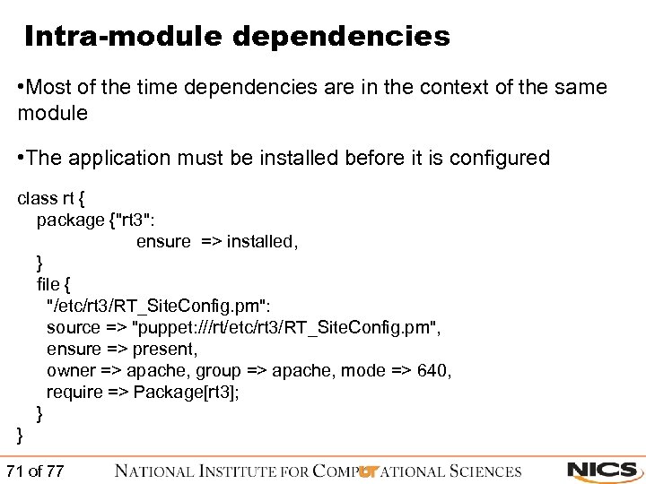Intra-module dependencies • Most of the time dependencies are in the context of the