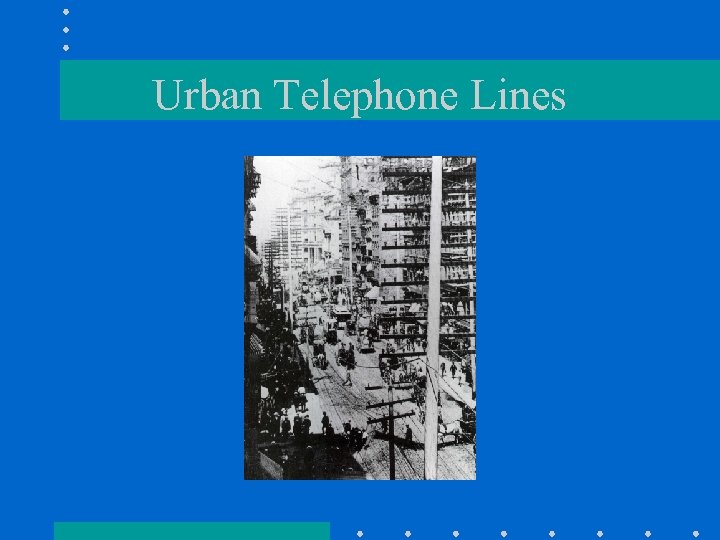 Urban Telephone Lines 