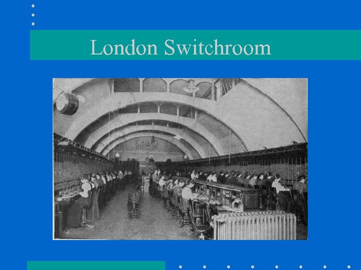 London Switchroom 