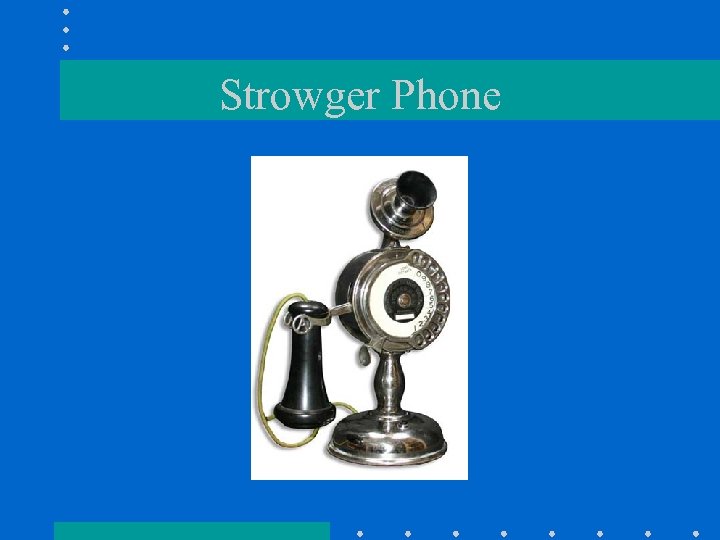 Strowger Phone 