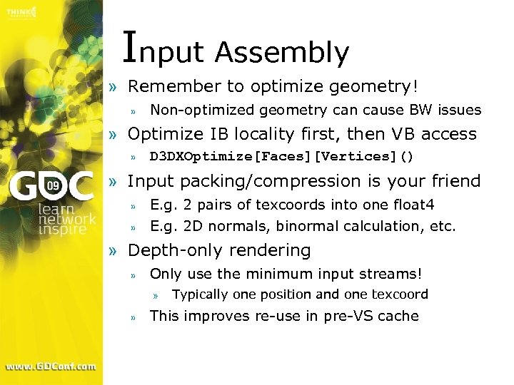 Input Assembly » Remember to optimize geometry! » Non-optimized geometry can cause BW issues